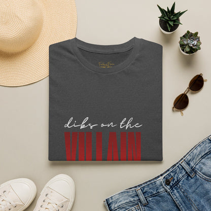 Dibs on the Villain (white script) Cotton T-Shirt