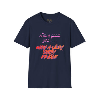 Good Girl, Dirty Kindle Cotton T-Shirt