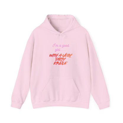 Good Girl Dirty Kindle Hoodie