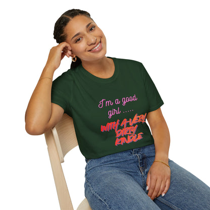 Good Girl, Dirty Kindle Cotton T-Shirt