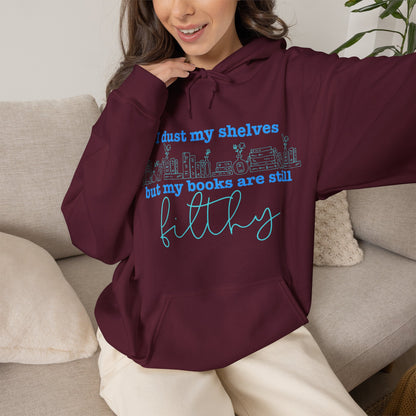 I Dust My Shelves Hoodie