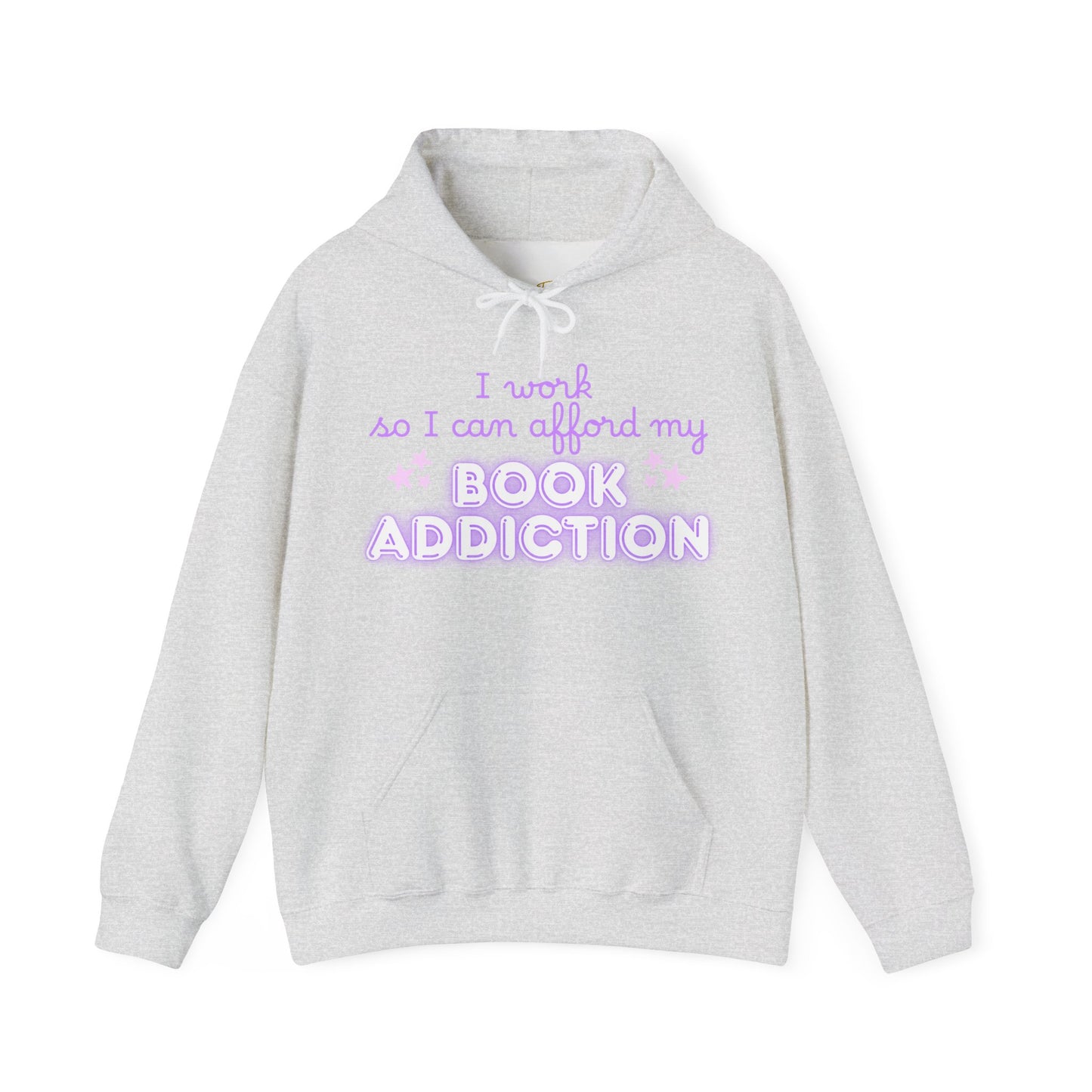 I Work to Afford My Book Addiction Hoodie