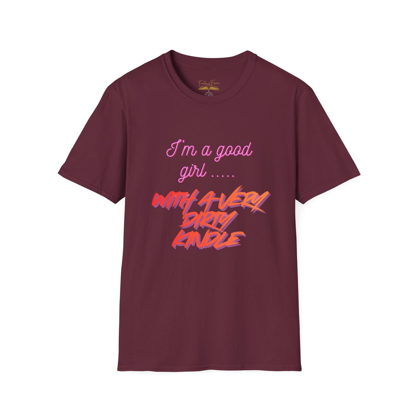 Good Girl, Dirty Kindle Cotton T-Shirt