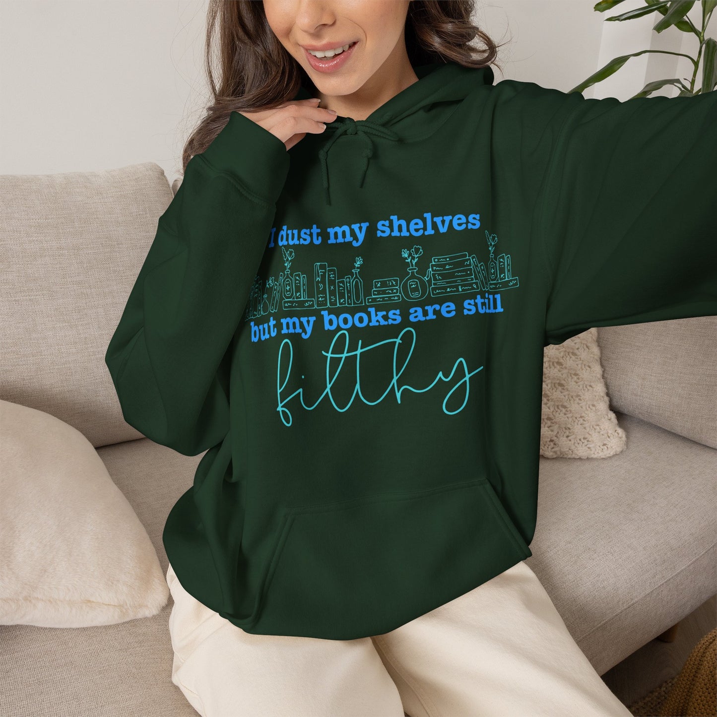 I Dust My Shelves Hoodie