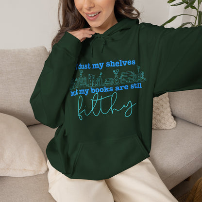 I Dust My Shelves Hoodie