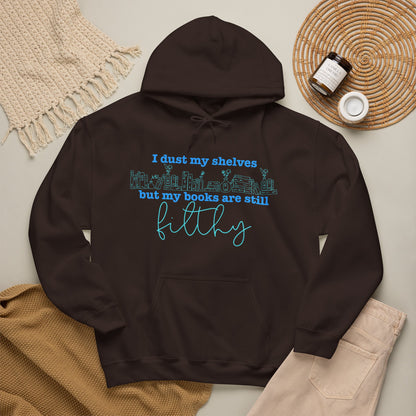 I Dust My Shelves Hoodie