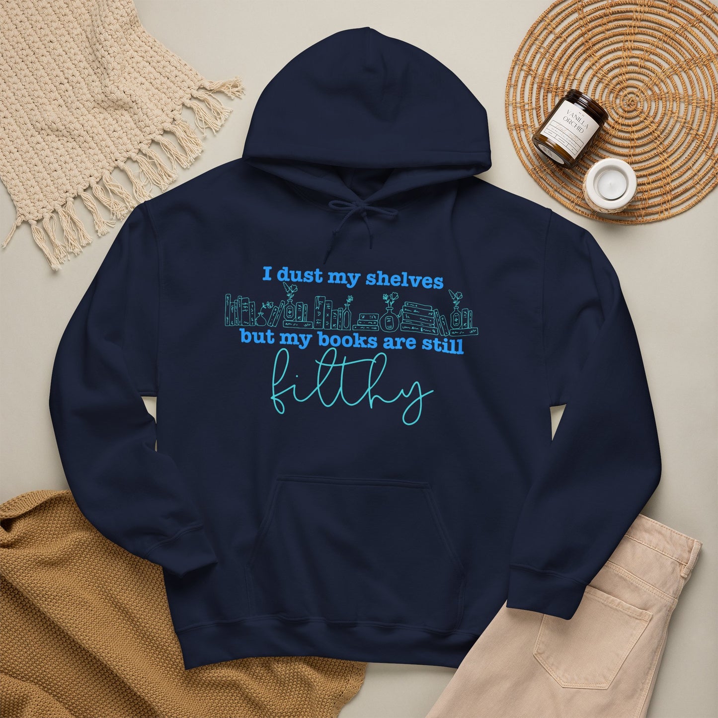 I Dust My Shelves Hoodie