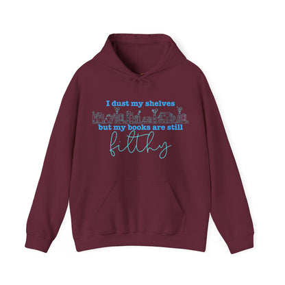 I Dust My Shelves Hoodie