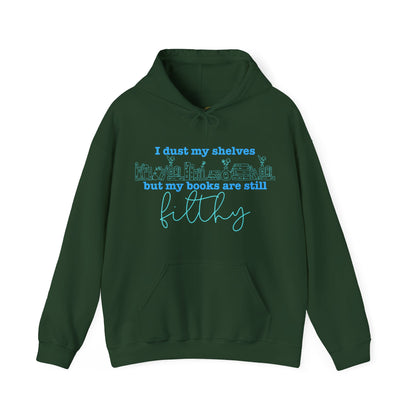 I Dust My Shelves Hoodie