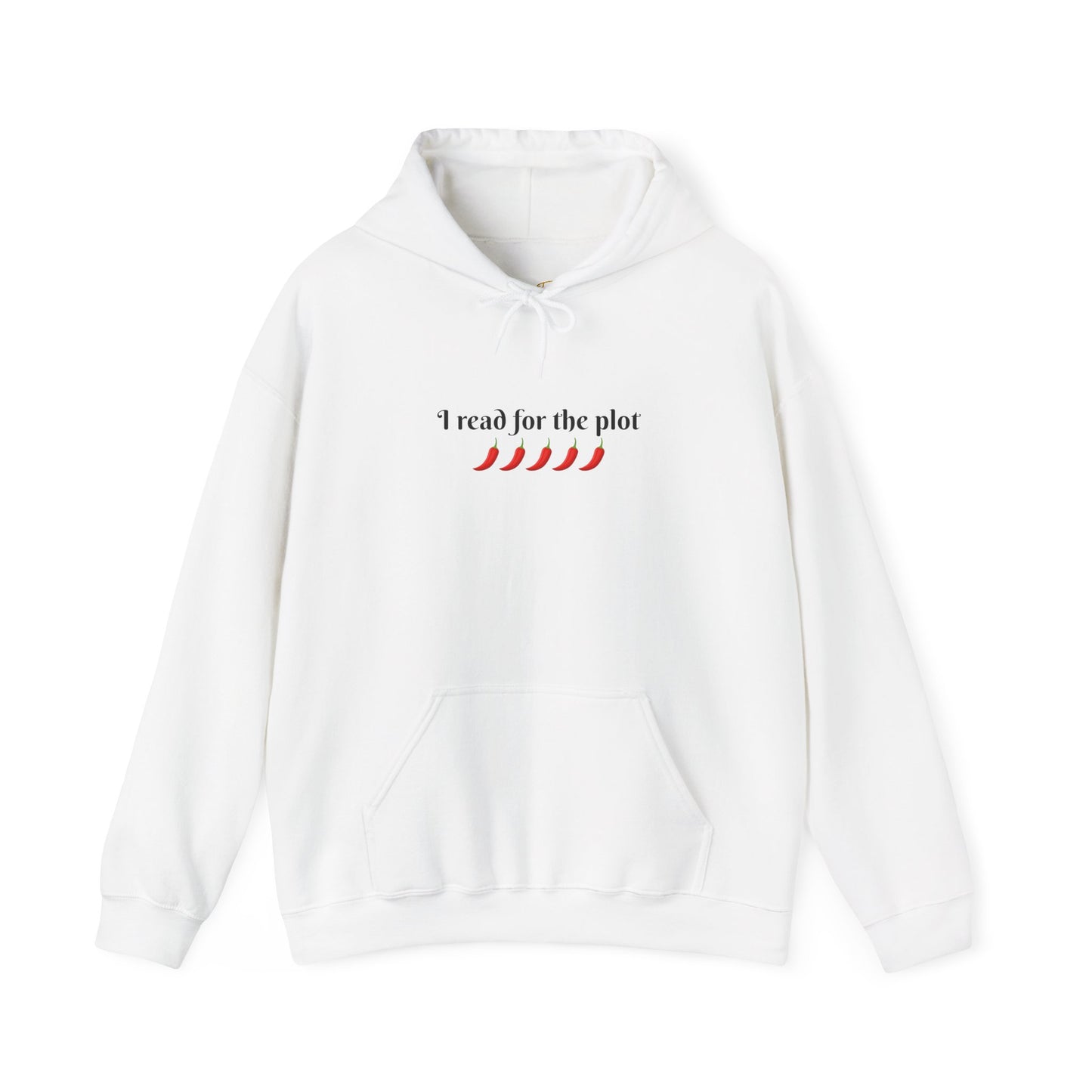 I Read For The Plot Hoodie