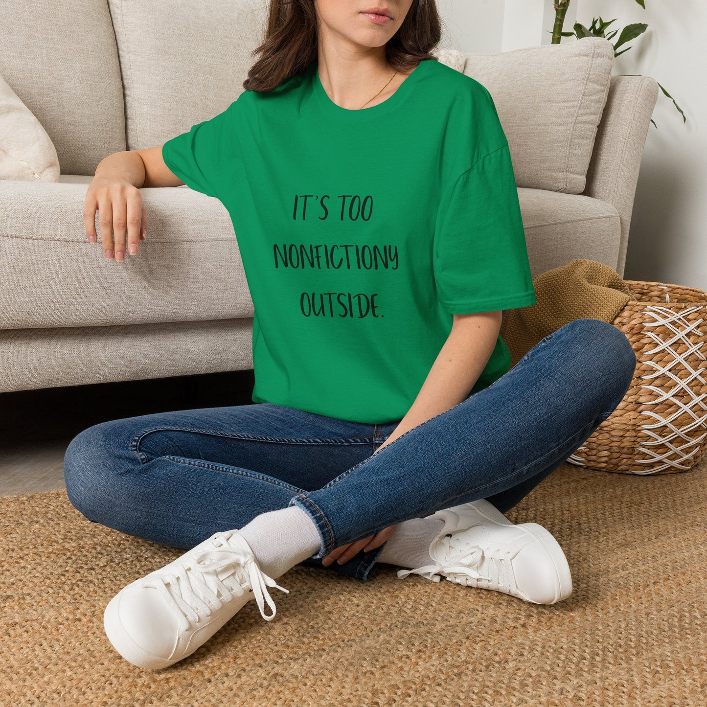 It's Too Nonfictiony Outside Cotton T-Shirt