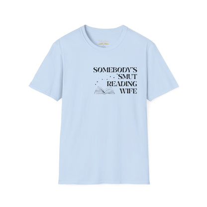 Somebody's Smut Reading Wife Cotton T-Shirt
