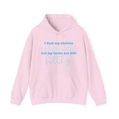 I Dust My Shelves Hoodie