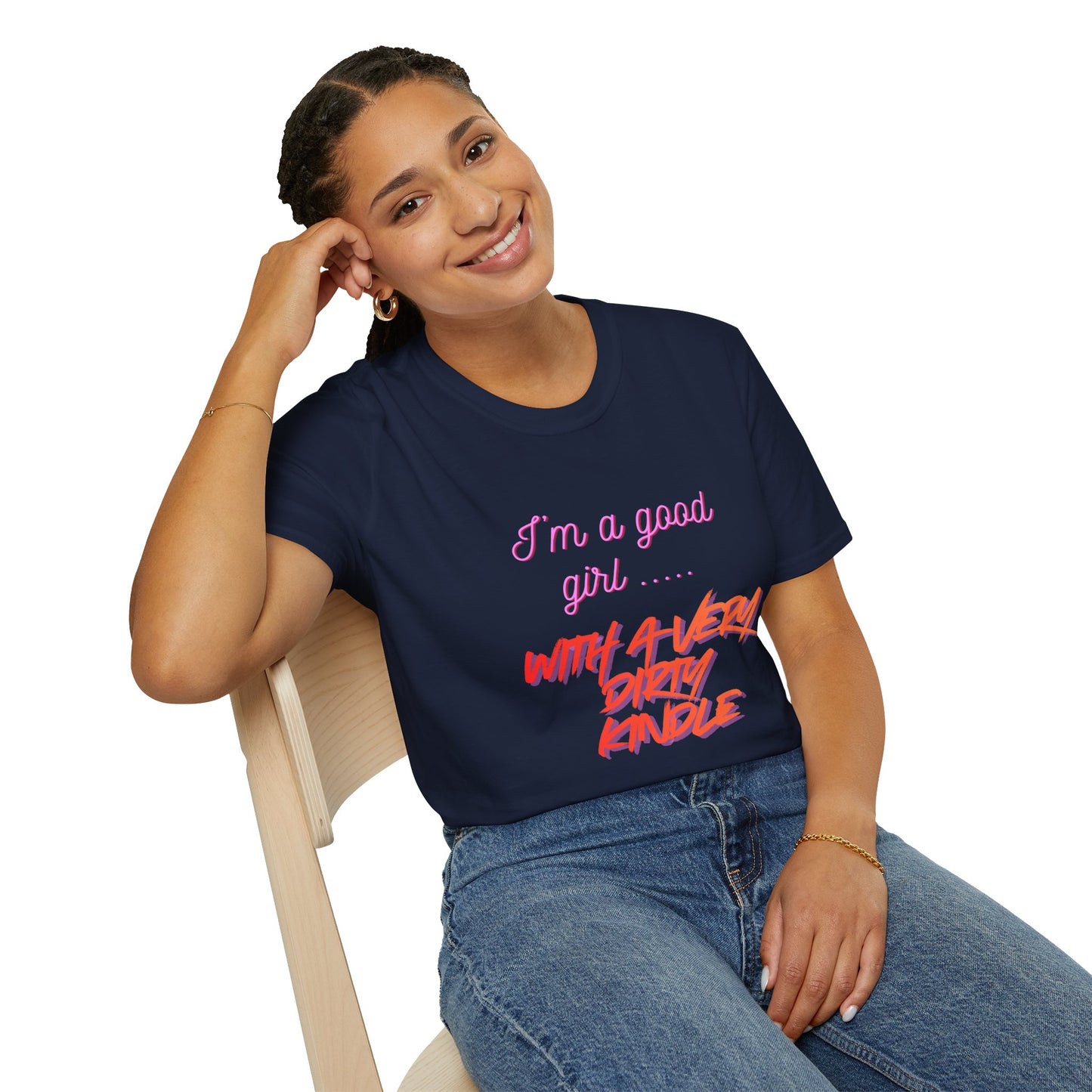 Good Girl, Dirty Kindle Cotton T-Shirt