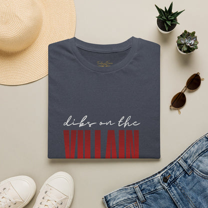 Dibs on the Villain (white script) Cotton T-Shirt