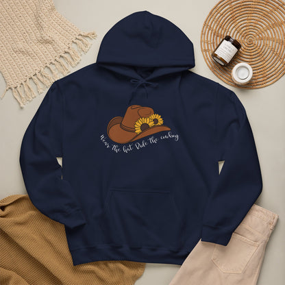 Wear the Hat. Ride the Cowboy Hoodie