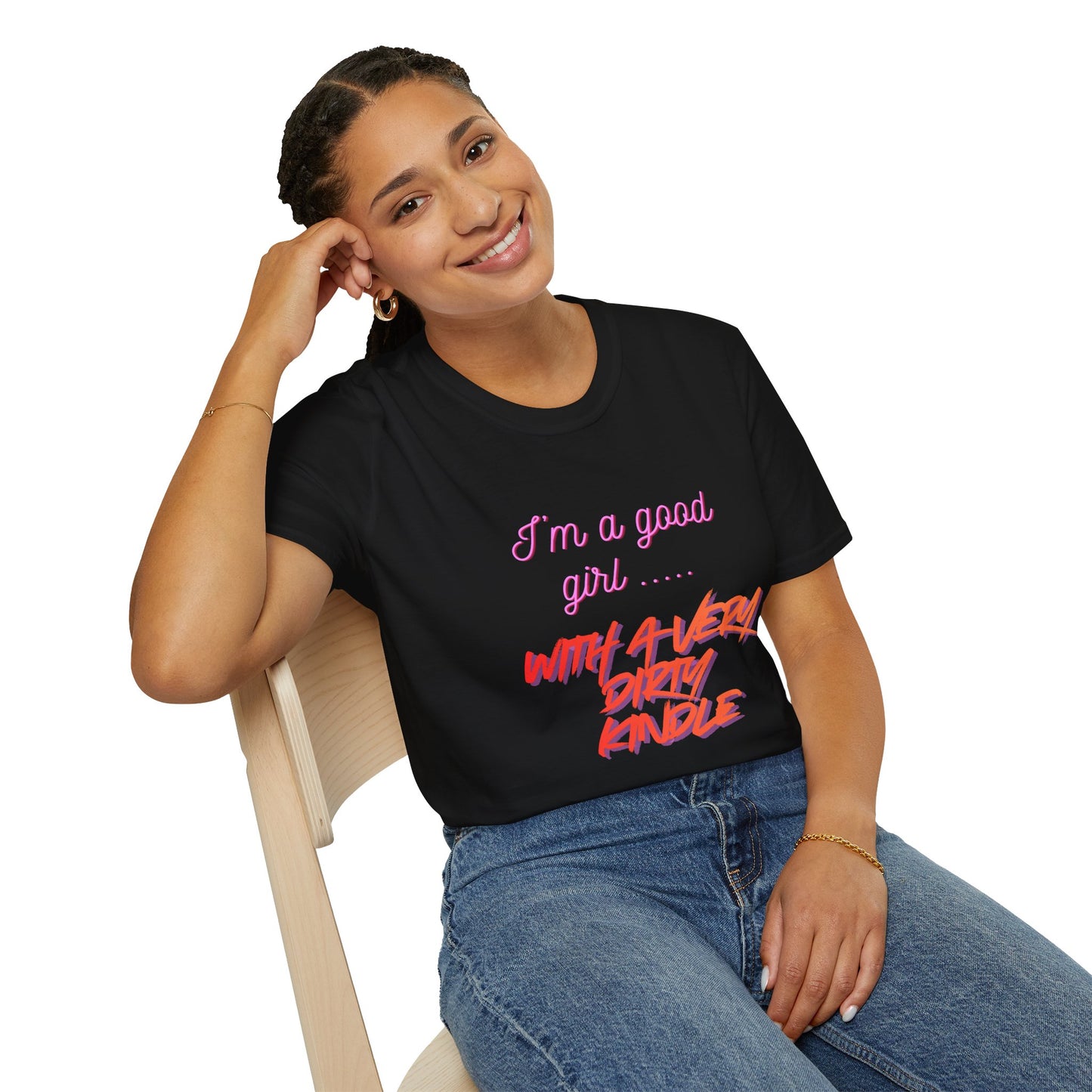 Good Girl, Dirty Kindle Cotton T-Shirt