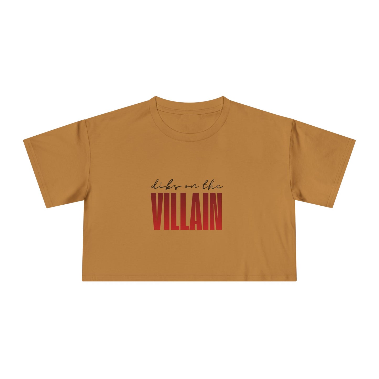Dibs on the Villain Crop Tee