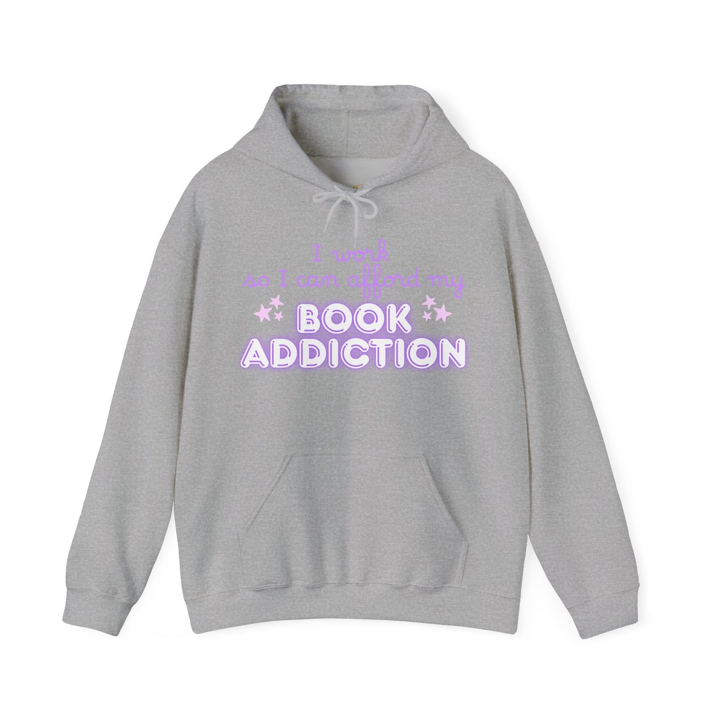I Work to Afford My Book Addiction Hoodie
