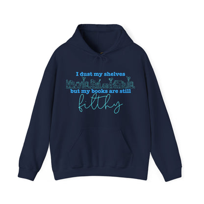 I Dust My Shelves Hoodie
