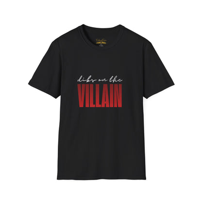 Dibs on the Villain (white script) Cotton T-Shirt