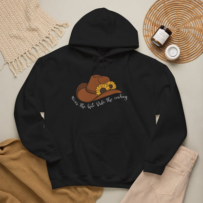 Wear the Hat. Ride the Cowboy Hoodie