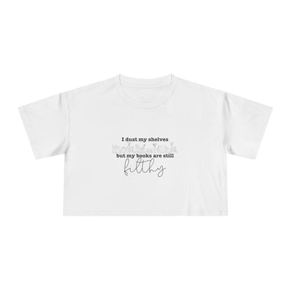 I Dust My Shelves Crop Tee