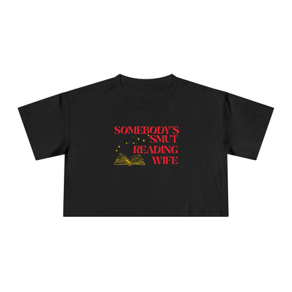 Somebody's Smut Reading Wife (red script) Crop Tee