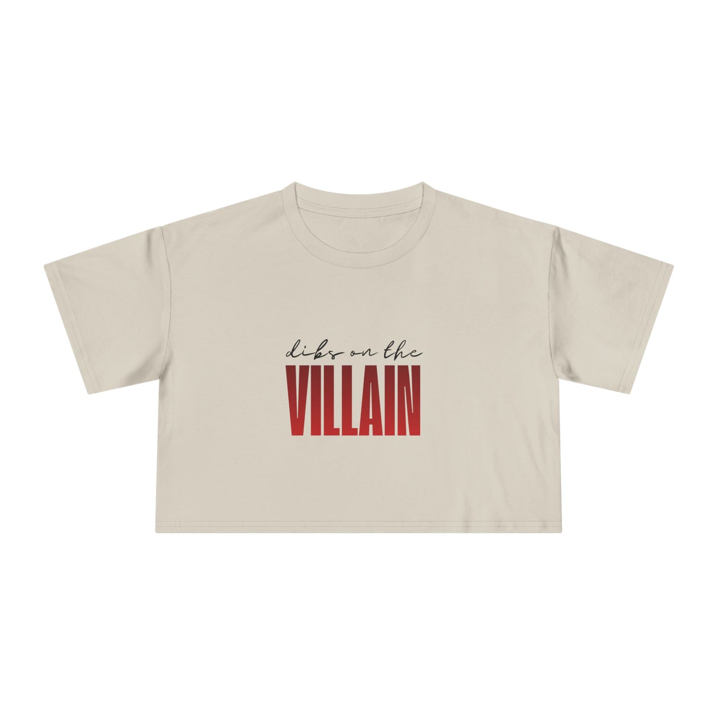 Dibs on the Villain Crop Tee