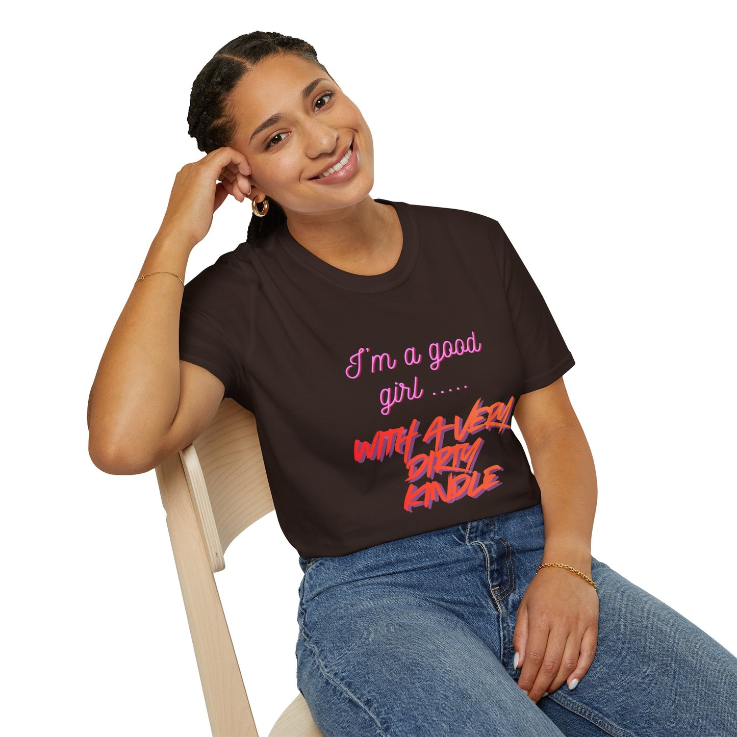 Good Girl, Dirty Kindle Cotton T-Shirt