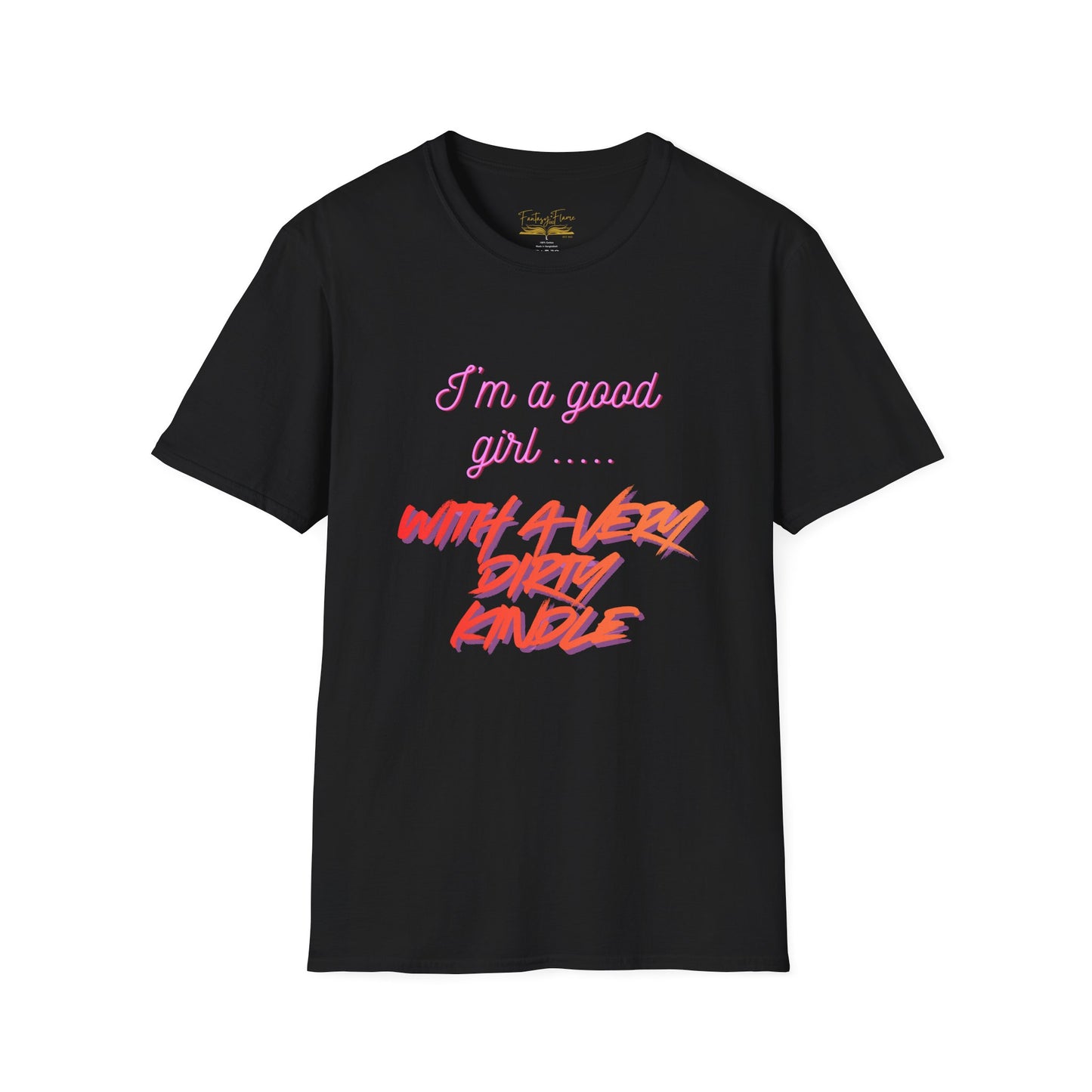 Good Girl, Dirty Kindle Cotton T-Shirt