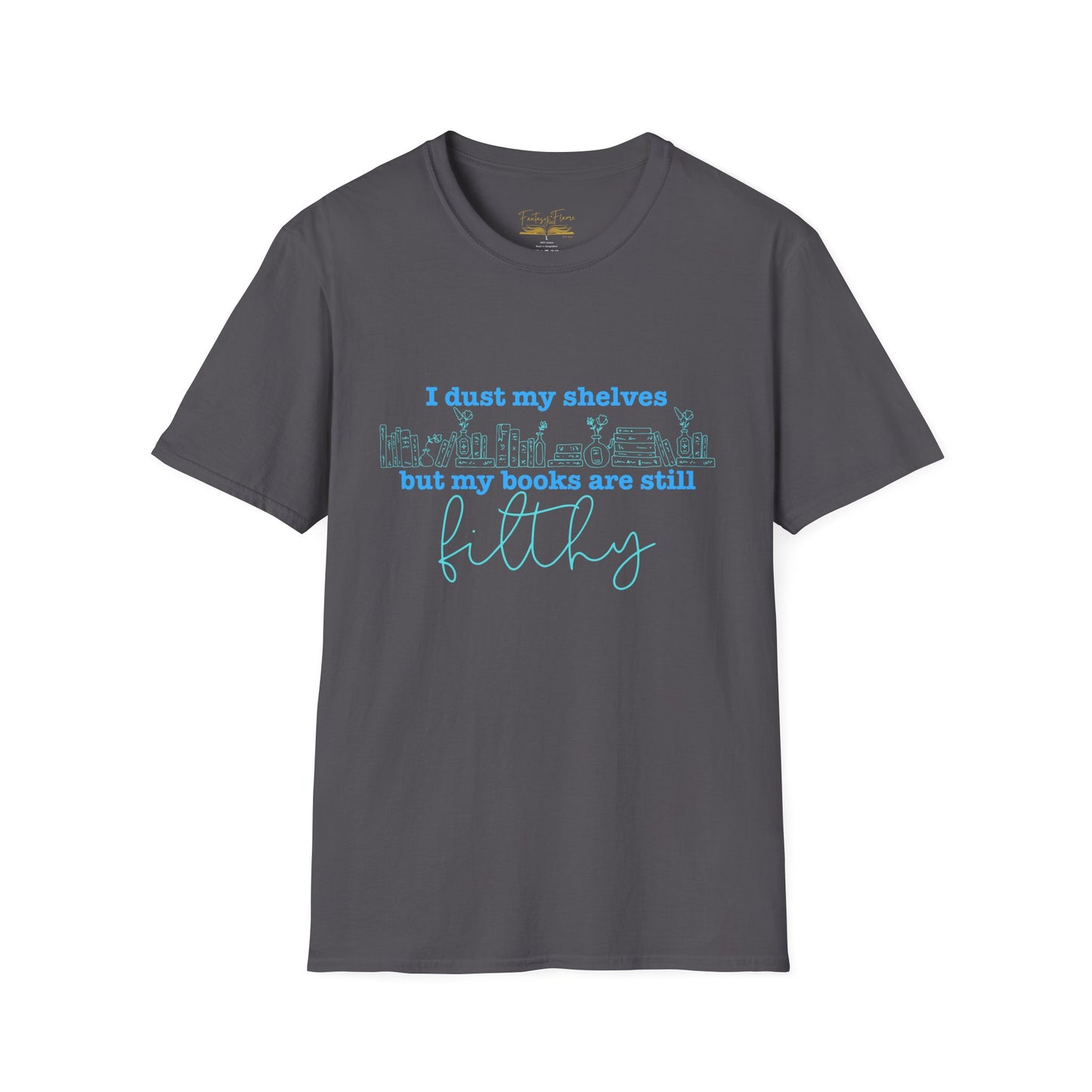 I Dust My Shelves (Blue Script) Cotton T-Shirt