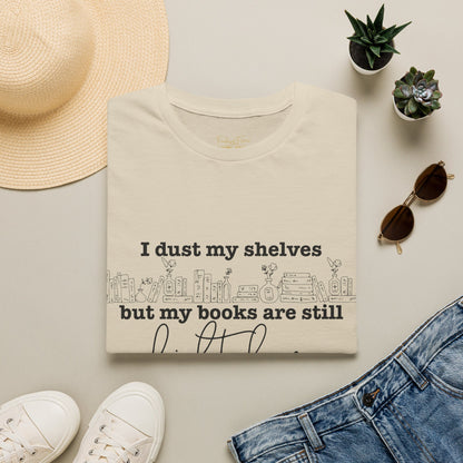 I Dust My Shelves Cotton T-Shirt