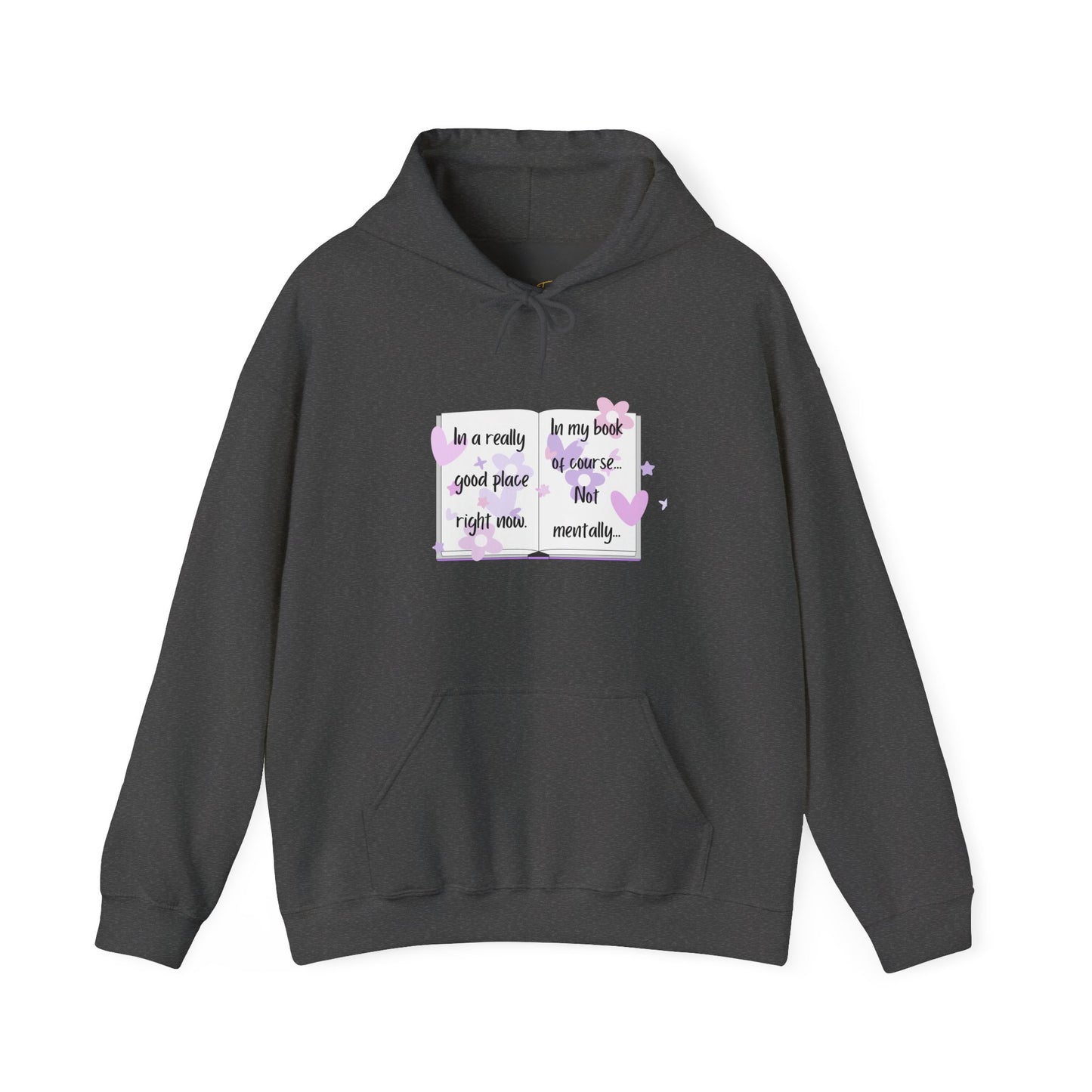 In A Good Place Hoodie