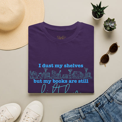 I Dust My Shelves (Blue Script) Cotton T-Shirt