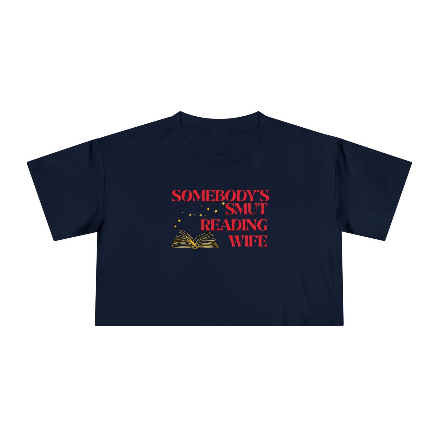 Somebody's Smut Reading Wife (red script) Crop Tee