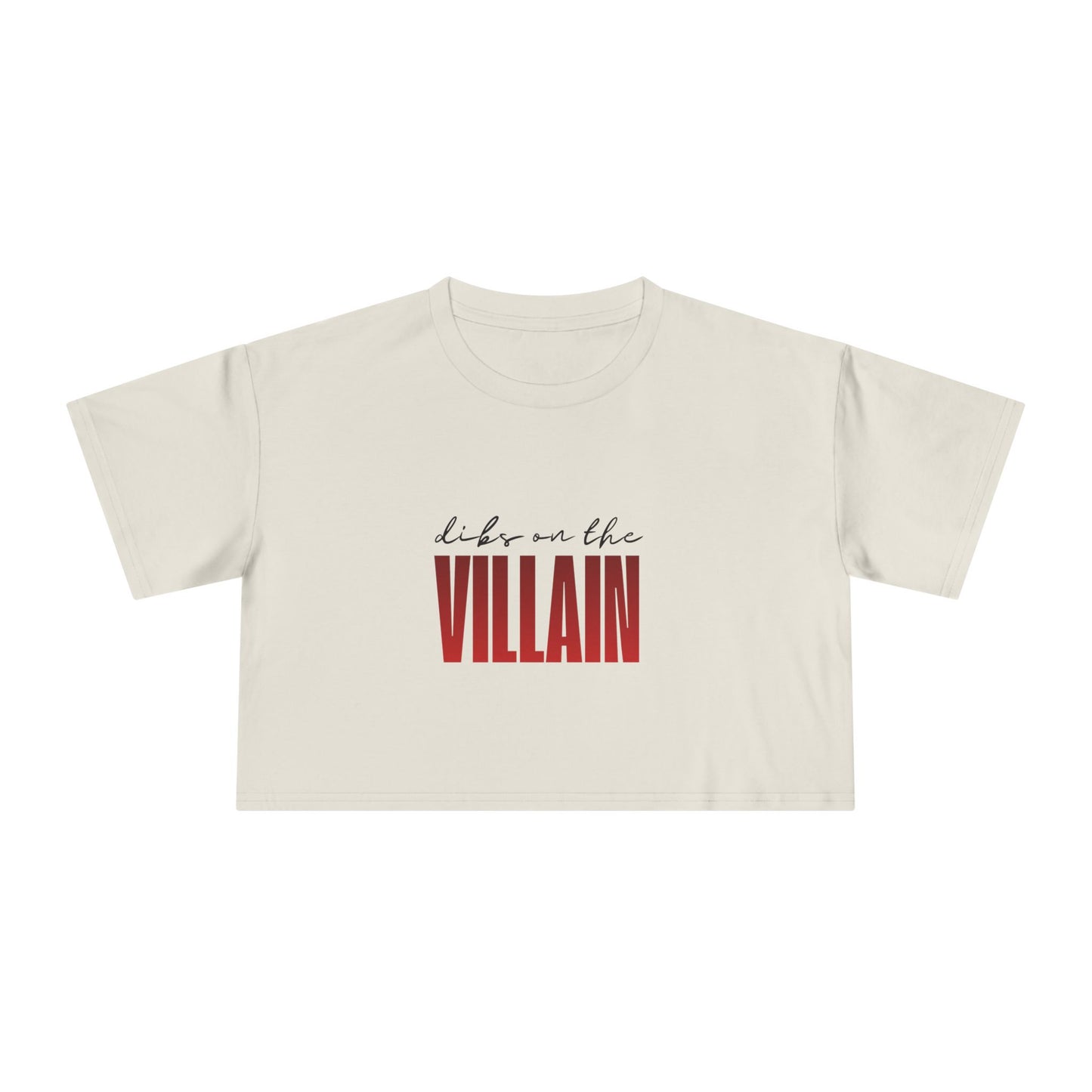 Dibs on the Villain Crop Tee