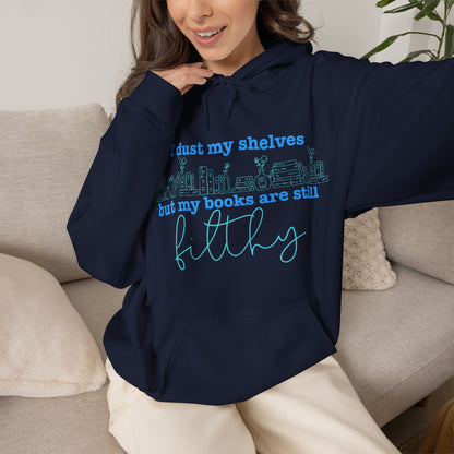 I Dust My Shelves Hoodie