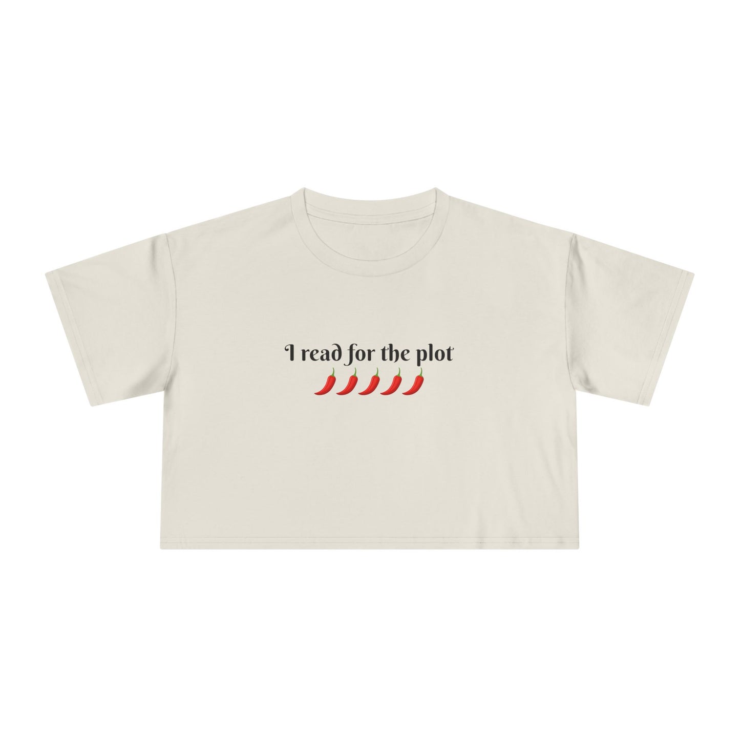 I Read For The Plot Crop Tee