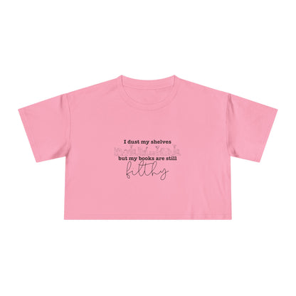 I Dust My Shelves Crop Tee