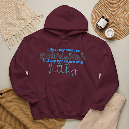 I Dust My Shelves Hoodie