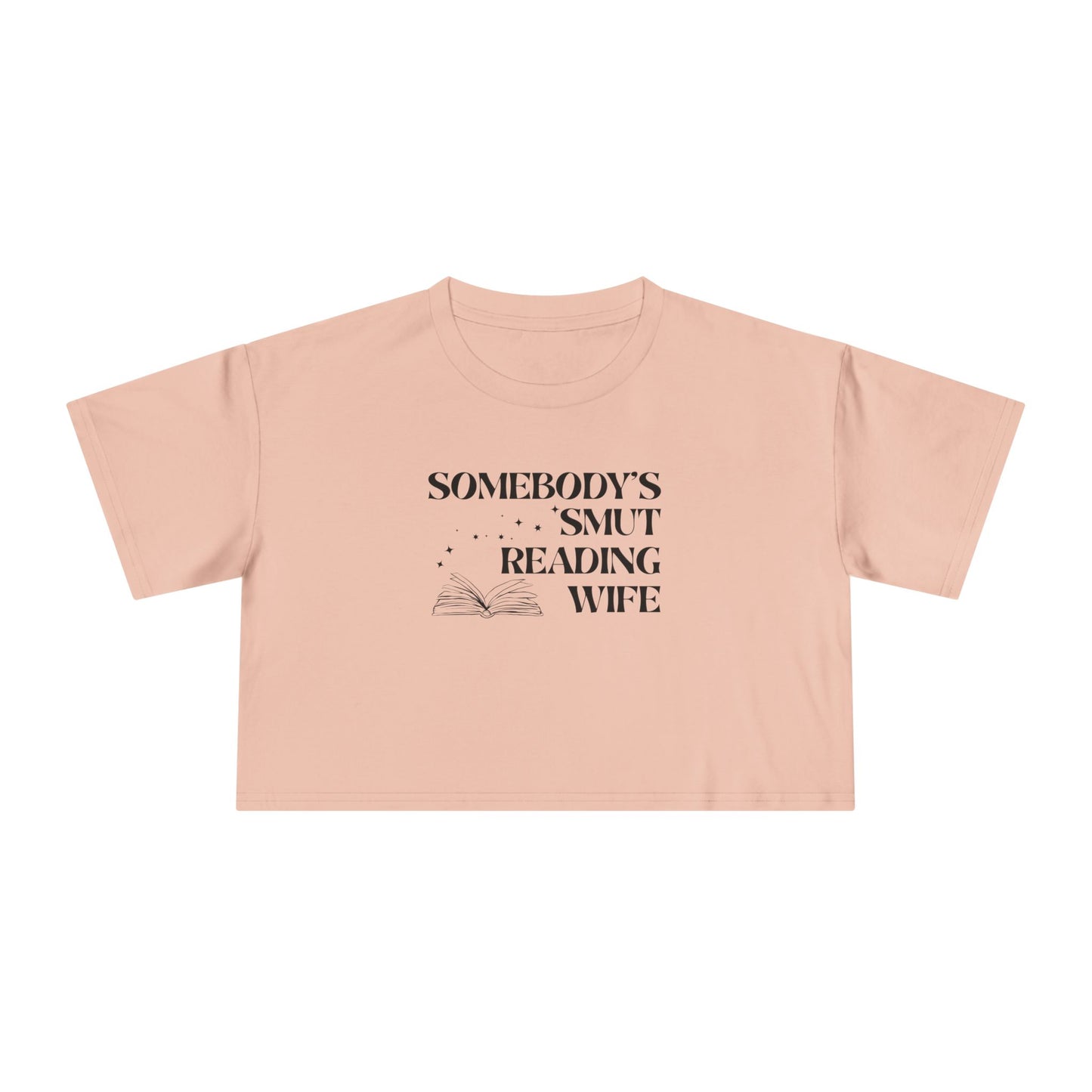 Somebody's Smut Reading Wife Crop Tee