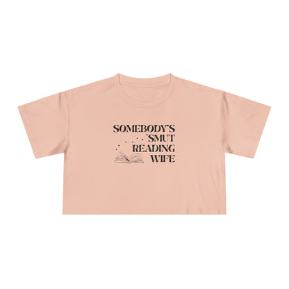 Somebody's Smut Reading Wife Crop Tee