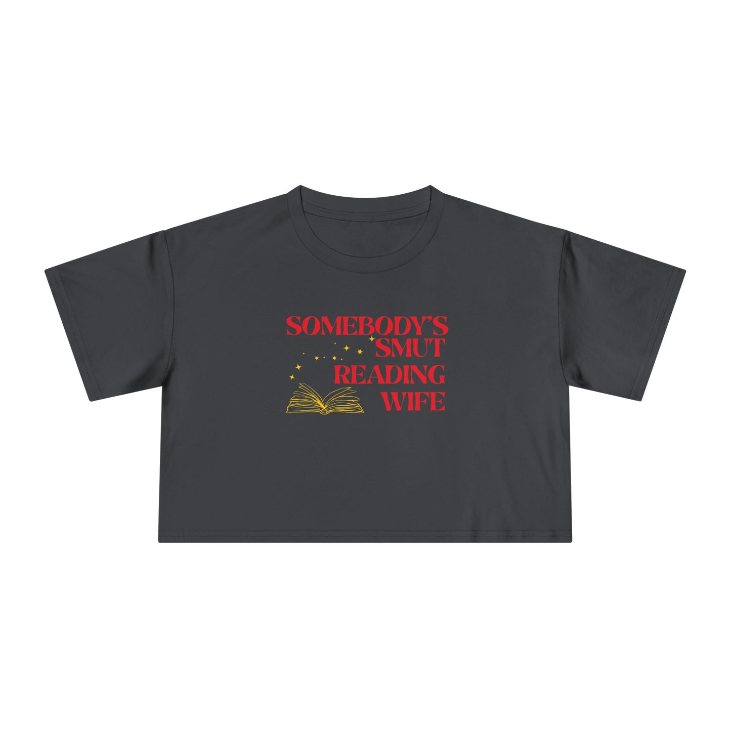 Somebody's Smut Reading Wife (red script) Crop Tee