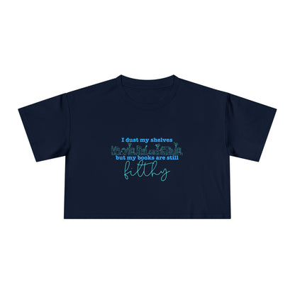 I Dust My Shelves (blue script) Crop Tee