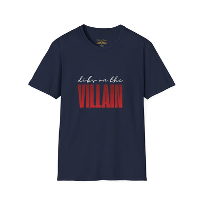 Dibs on the Villain (white script) Cotton T-Shirt
