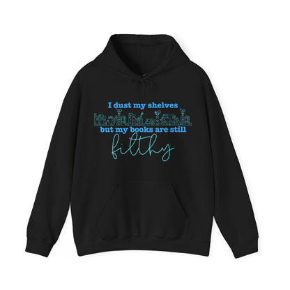 I Dust My Shelves Hoodie