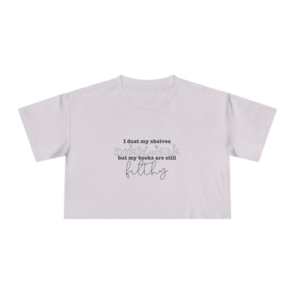 I Dust My Shelves Crop Tee