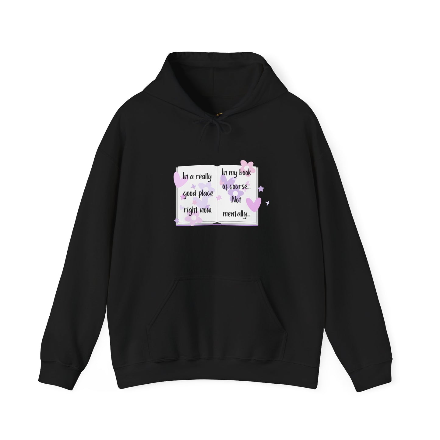 In A Good Place Hoodie