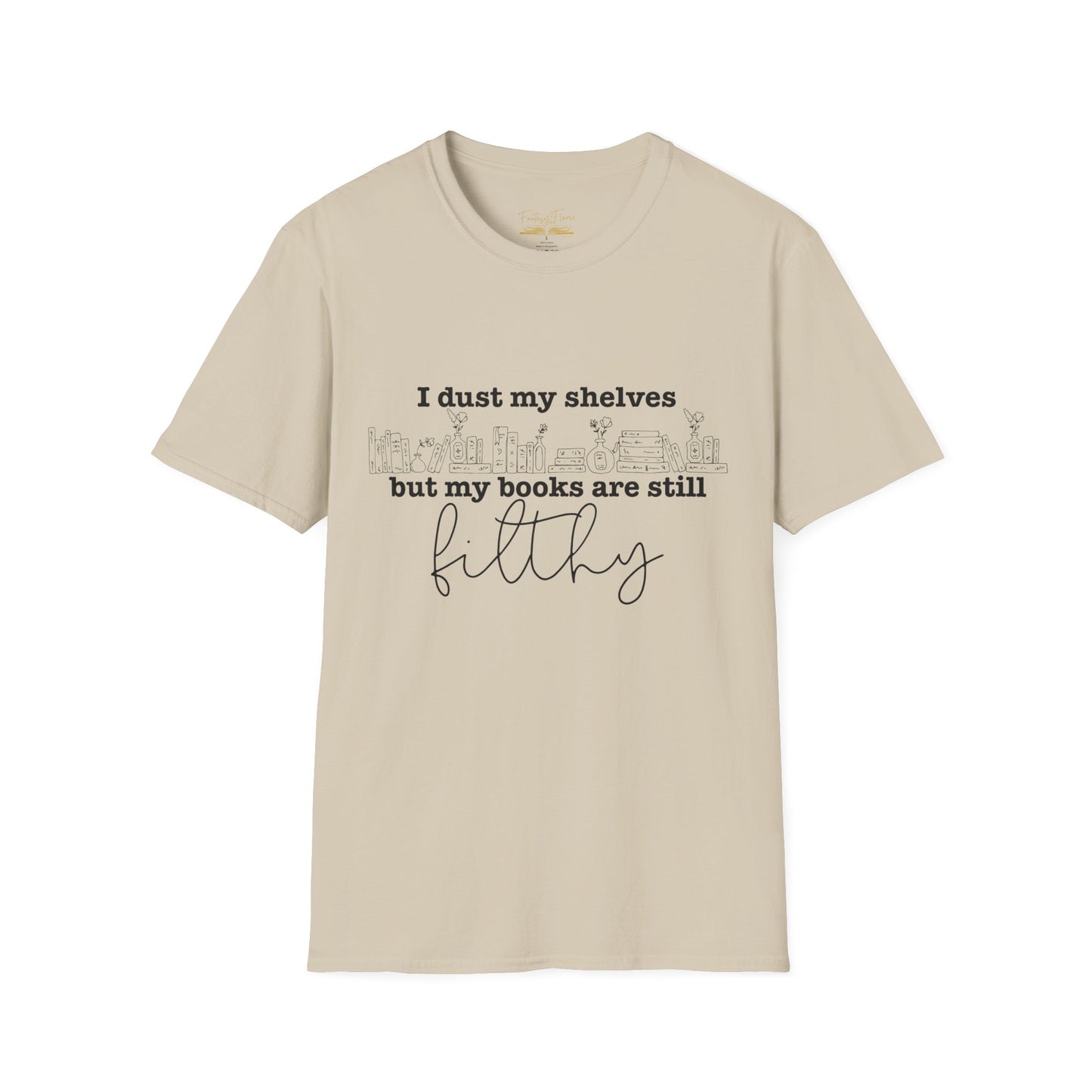 I Dust My Shelves Cotton T-Shirt
